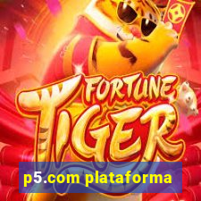 p5.com plataforma